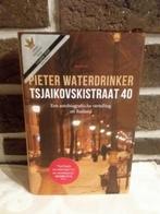 Pieter Waterdrinker - Tsjaikovskistraat 40, Comme neuf, Pieter Waterdrinker, Enlèvement ou Envoi