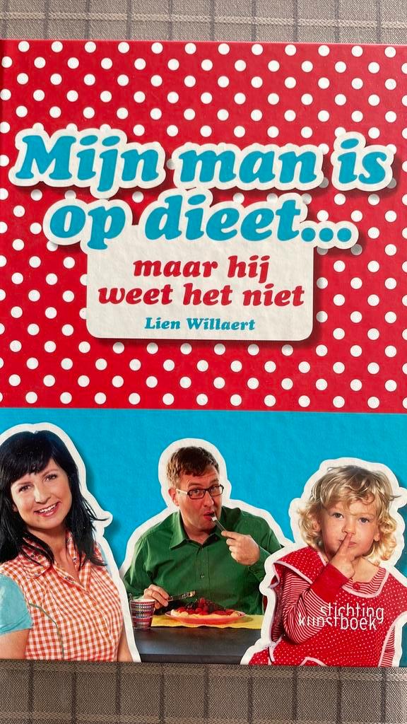 L. Willaert - Mijn man is op dieet, maar hij weet het niet, Boeken, Kookboeken, Ophalen
