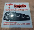 Vintage sticker café Kajolo trefpunt schippers Antwerpen, Verzamelen, Ophalen of Verzenden, Zo goed als nieuw, Bedrijf of Vereniging