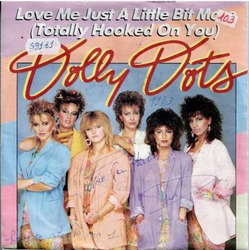 Vinyl, 7"   -   Dolly Dots – Love Me Just A Little Bit More  beschikbaar voor biedingen