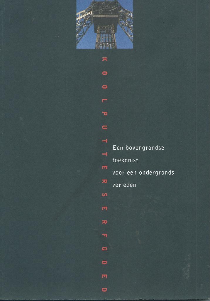 Bert Van Doorslaer - Koolputterserfgoed - deel 1, Boeken, Geschiedenis | Stad en Regio, Nieuw, 20e eeuw of later, Ophalen of Verzenden