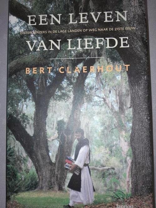Een leven van liefde door Bert Claerhout, Livres, Religion & Théologie, Comme neuf, Christianisme | Catholique, Enlèvement ou Envoi