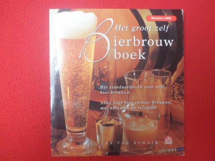 Jan van Schaik: Het groot zelf bierbrouwboek, Boeken, Kookboeken, Zo goed als nieuw, Ophalen of Verzenden