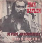 Ivan Heylen – De wilde boerendochter / Ik had zo geirn mee a, Cd's en Dvd's, Vinyl Singles, Gebruikt, 7 inch, Single, Ophalen of Verzenden