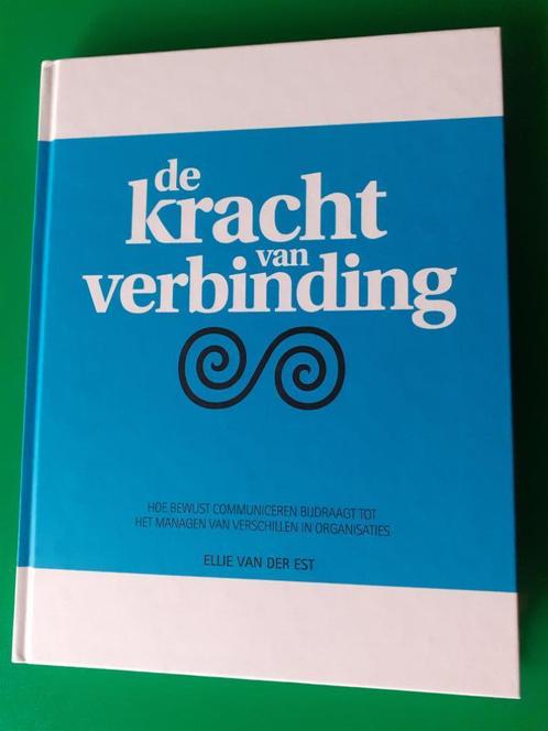 DE KRACHT VAN VERBINDING v. Ellie van der Est Prijs: € 12, Livres, Psychologie, Comme neuf, Psychologie sociale, Enlèvement ou Envoi