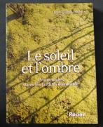 Le Soleil et l'Ombre : Jean - Claude Pechère : GRAND FORMAT, Boeken, Filosofie, Gelezen, Jean Claude Pechère, Ophalen of Verzenden