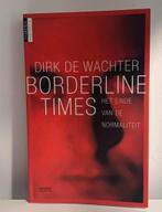 Borderline Times - Dirk De Wachter, Boeken, Psychologie, Ophalen of Verzenden