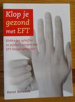 Klop je gezond met EFT  -  Horst Benesch, Ophalen of Verzenden, Gelezen, Horst Benesch