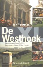 De Westhoek. Verrassend veelzijdig Frans- en Wset-Vlaanderen, Ophalen of Verzenden
