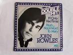 John Rowles : If i only had time & Hush..not a word to Mary., Cd's en Dvd's, 7 inch, Single, Ophalen of Verzenden, Zo goed als nieuw