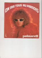 Michel Polnareff - On ira tous au paradis -Je cherche un job, Pop, Gebruikt, Ophalen of Verzenden, 7 inch