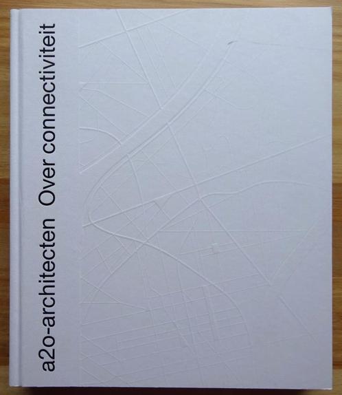 Nick Ervinck /signed/ in a20-architecten / over connectivite, Boeken, Kunst en Cultuur | Beeldend, Nieuw, Overige onderwerpen