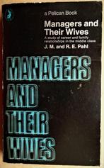 Managers and their wives - 1972 - J.M.&R.E. Pahl - Sociology, J.M. and R.E. Pahl, Psychologie sociale, Utilisé, Enlèvement ou Envoi