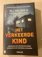 Boek : Het verkeerde kind, Enlèvement ou Envoi, Comme neuf, M.J. Arlidge