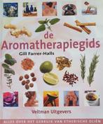 boek: de aromatherapiegids - Gill Farrer-Halls, Livres, Santé, Diététique & Alimentation, Comme neuf, Envoi, Plantes et Alternatives