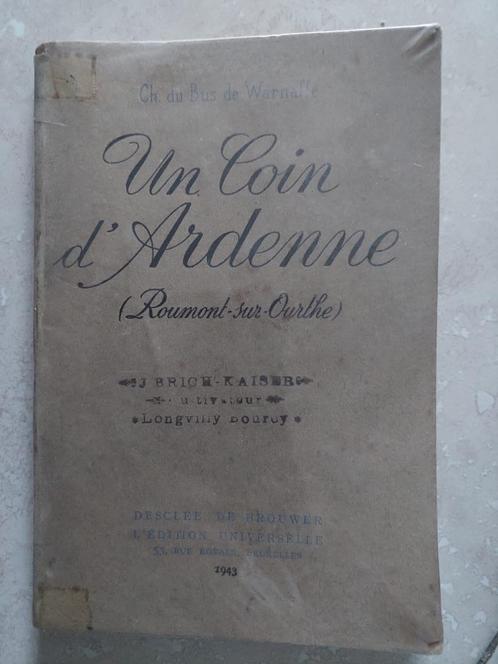 Un coin d’Ardenne (Roumont-sur-Ourthe), Charles du Bus 1943, Livres, Histoire nationale, Utilisé, Envoi