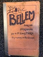 Bellem Sorcier D'Ardenne, Louis Thiry, Auto-Édition, 1945, Enlèvement ou Envoi