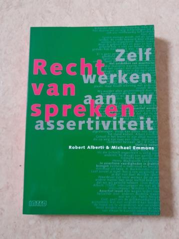 Recht van spreken zelf werken aan uw assertiviteit beschikbaar voor biedingen