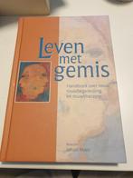 Leven met gemis. Rouwtherapie  Begeleiding HC VERSIE 2e druk, Boeken, Ophalen of Verzenden