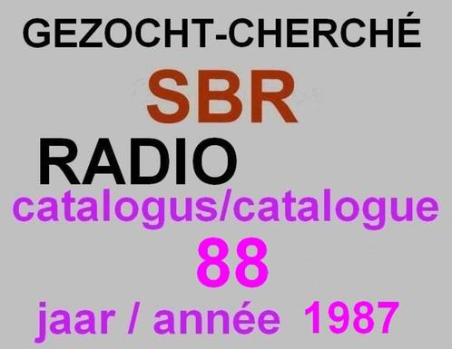 RECHERCHÉ : catalogue SBR 88 de l'année 1987, Antiquités & Art, Antiquités | TV & Hi-Fi, Enlèvement ou Envoi