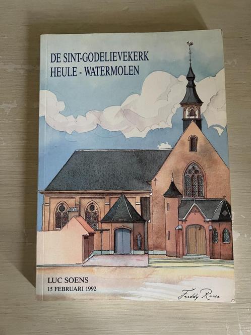 De Sint-Godelievekerk Heule-Watermolen., Boeken, Geschiedenis | Stad en Regio, Gelezen, 19e eeuw, Ophalen of Verzenden