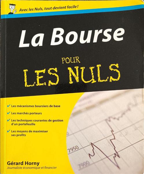 La Bourse pour les Nuls : G. Horny : Ed 2009 : GRAND FORMAT, Boeken, Economie, Management en Marketing, Gelezen, Geld en Beleggen