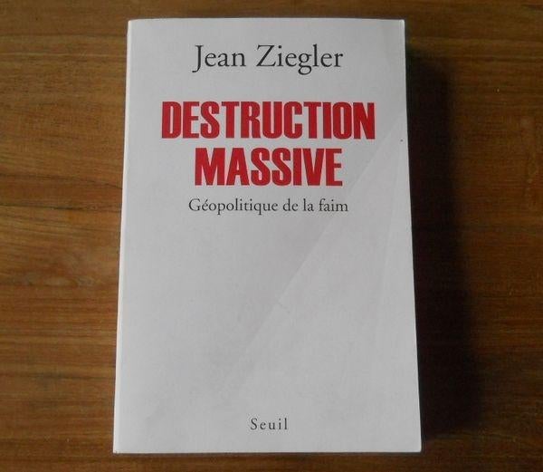 Destruction massive - Géopolitique de la faim  (J.  Ziegler), Ophalen of Verzenden, Gelezen, Jean Ziegler