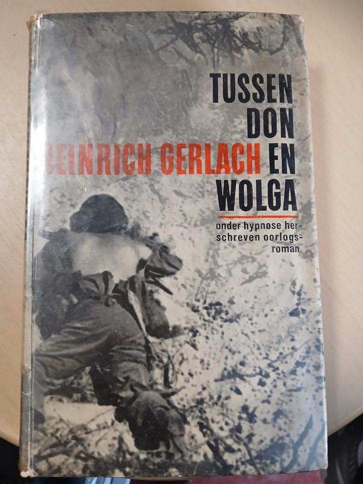 Tussen don en Wolga. Herinrich Gerlach, Boeken, Oorlog en Militair, Gelezen, Landmacht, Tweede Wereldoorlog, Ophalen of Verzenden