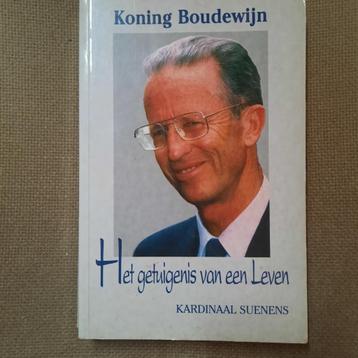 KONING BOUDEWIJN - HET GETUIGENIS VAN EEN LEVEN - SUENENS beschikbaar voor biedingen