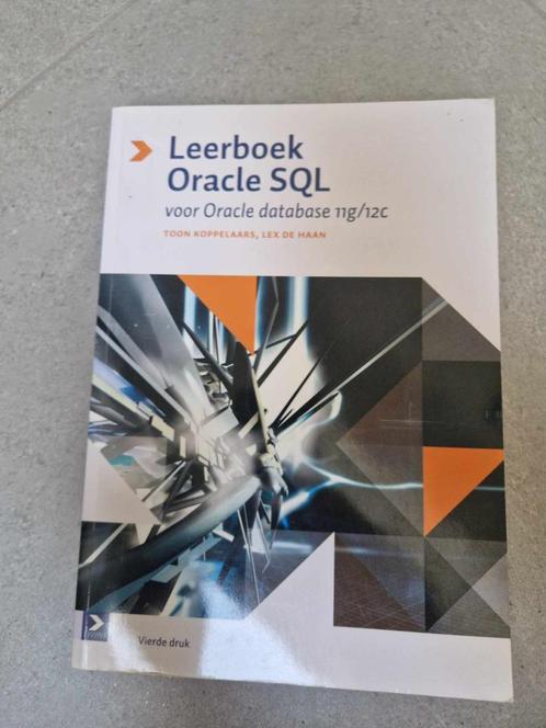 Leerboek oracle SQL voor Oracle database 11g/12c, Boeken, Studieboeken en Cursussen, Zo goed als nieuw, Hoger Onderwijs, Ophalen