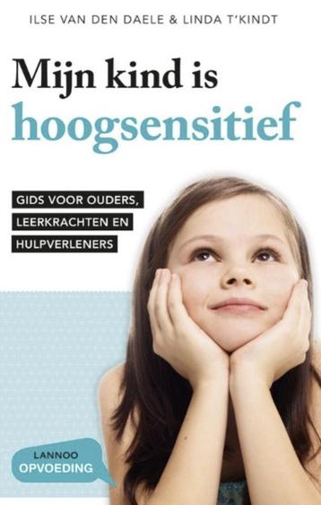 Mijn kind is hoogsensitief, Ilse van den Daele en Linda t'Ki beschikbaar voor biedingen
