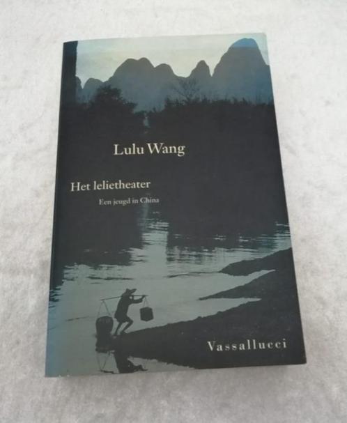 Het lelietheater- Lulu Wang, Boeken, Romans, Gelezen, Ophalen of Verzenden