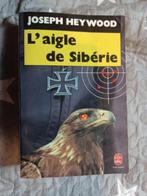 L'aigle de Sibérie. Joseph Heywood/ Hitler mort?/, Boeken, Geschiedenis | Wereld, Ophalen of Verzenden