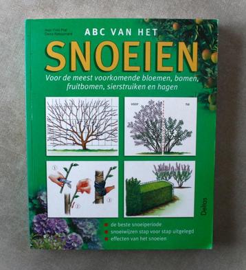 ABC van het snoeien. Voor de meest voorkomende bloemen, bome beschikbaar voor biedingen