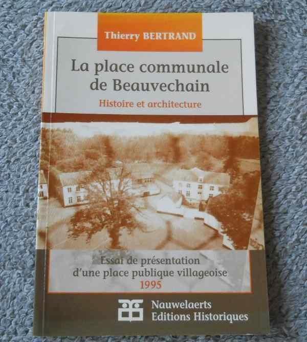 La place communale de Beauvechain (Thierry Bertrand), Livres, Histoire nationale, Utilisé, Enlèvement ou Envoi