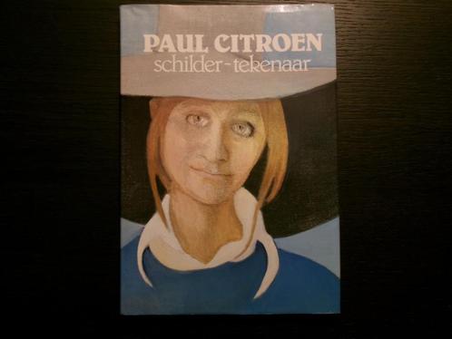 Paul Citroen  Schilder - Tekenaar, Boeken, Kunst en Cultuur | Beeldend, Ophalen of Verzenden