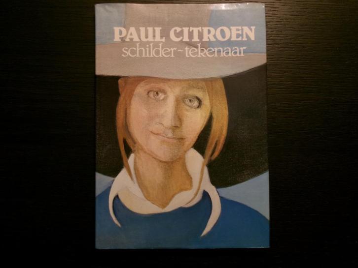 Paul Citroen  Schilder - Tekenaar, Livres, Art & Culture | Arts plastiques, Enlèvement ou Envoi