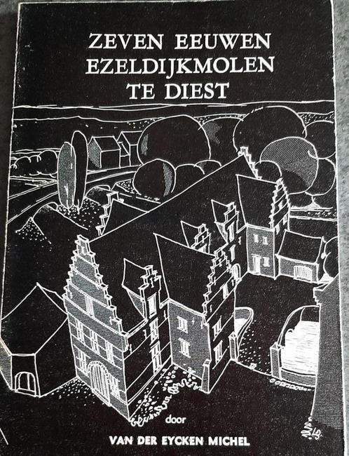 Te koop:Leerrijk boek"Zeven Eeuwen Ezeldijkmolen" v.d Eycken, Livres, Histoire & Politique, Utilisé, Enlèvement