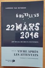 BRUXELLES 22mars 2016, Enlèvement ou Envoi, Comme neuf, Société, Laurence Van Ruymbeke