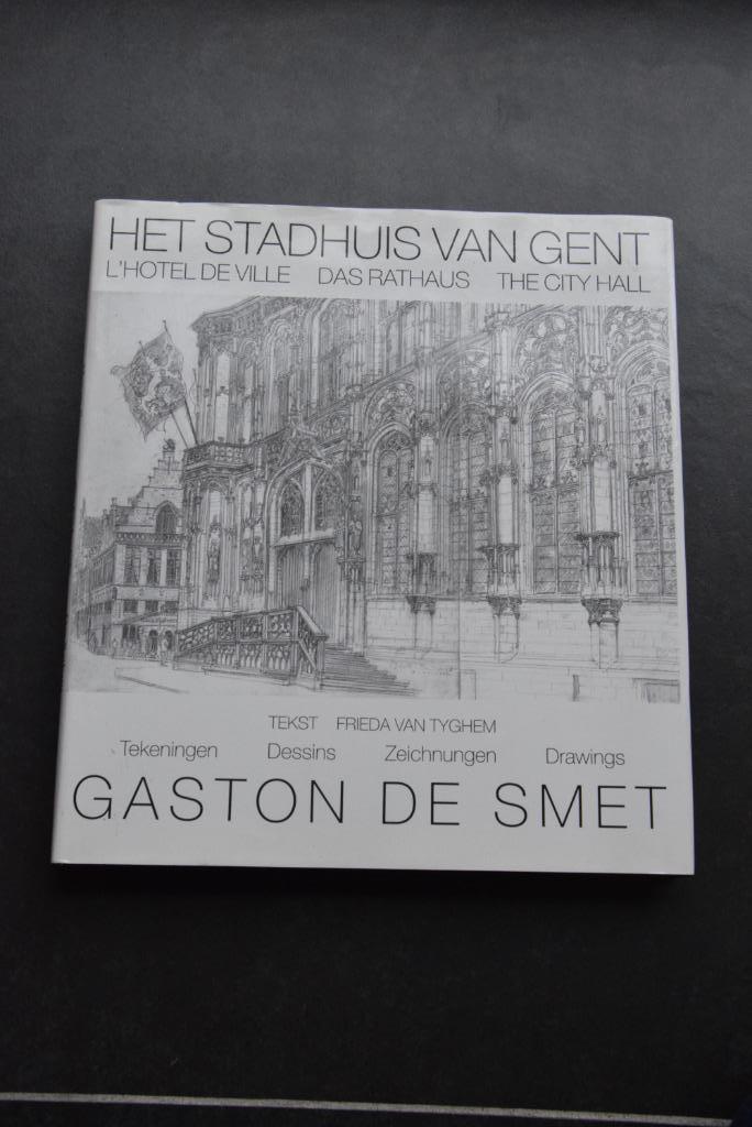 Het Stadhuis van Gent. Gaston De Smet. Hard Cover., Boeken, Kunst en Cultuur | Architectuur, Gelezen, Architectuur algemeen, Ophalen of Verzenden