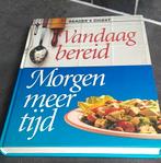 vandaag bereid morgen meer tijd Reader's Digest, Ophalen of Verzenden