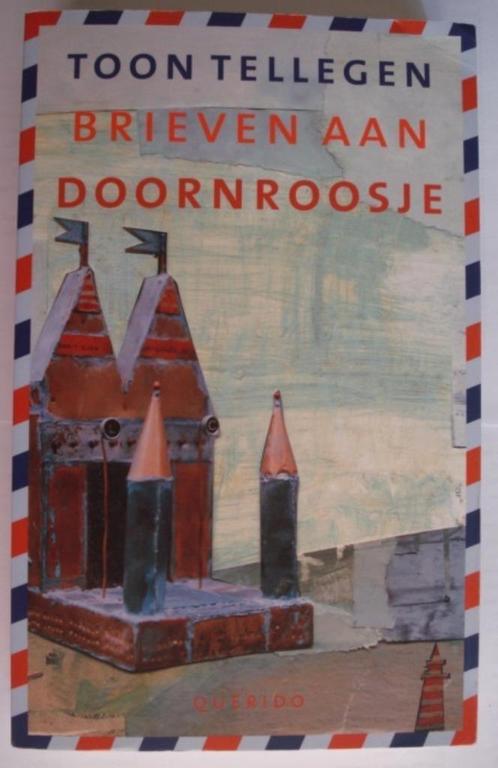 1. Toon Tellegen Brieven aan Doornroosje 2004 Querido, Boeken, Literatuur, Gelezen, Nederland, Verzenden