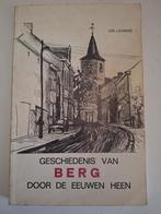Jos. Lauwers - geschiedenis van Berg door de eeuwen heen, Ophalen of Verzenden