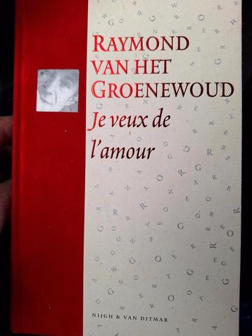 Raymond Van Het Groenewoud, Je veux de l'amour (liedteksten) beschikbaar voor biedingen