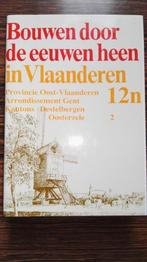 Bouwen door de eeuwen in Vlaanderen..Destelbergen Oosterzele, Ophalen of Verzenden