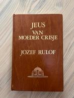 Jozef Rulof - Van moeder Crisje 3, Comme neuf, Enlèvement ou Envoi