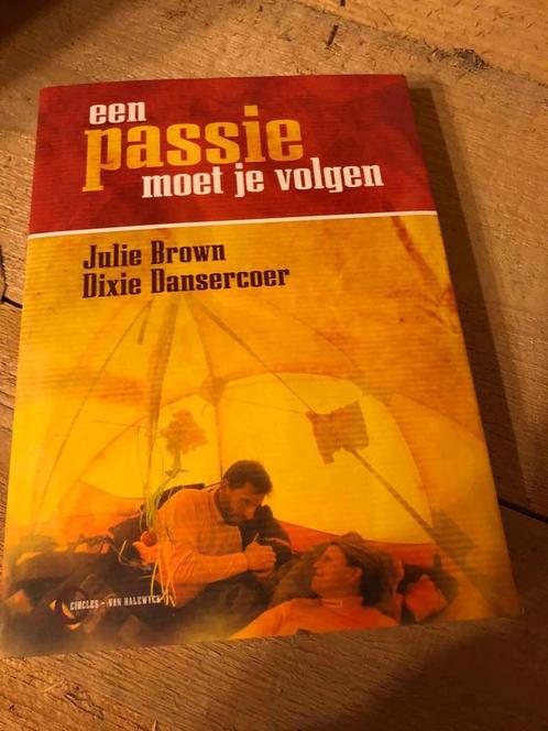 Passie Moet Je Volgen, Julie Brown Dixie Dansercoer, Boeken, Reisverhalen, Nieuw, Ophalen of Verzenden