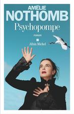 Psychopompe - Amélie Nothomb, Boeken, Romans, Nieuw, Amerika, Ophalen of Verzenden