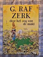 G. Raf Zerk 8: door het oog van de naald, Eén stripboek, Ophalen of Verzenden, Zo goed als nieuw