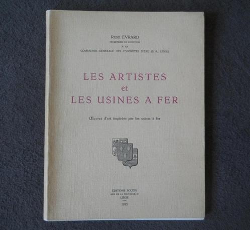 Les artistes et les usines à fer (René Evrard), Boeken, Geschiedenis | Nationaal, Gelezen, Ophalen of Verzenden